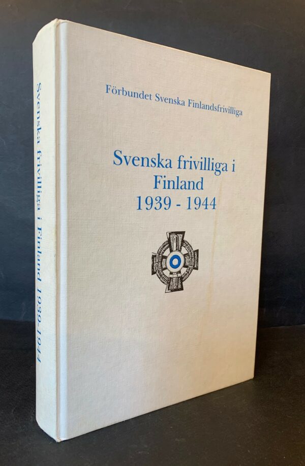 Svenska frivilliga i Finland 1939-1944