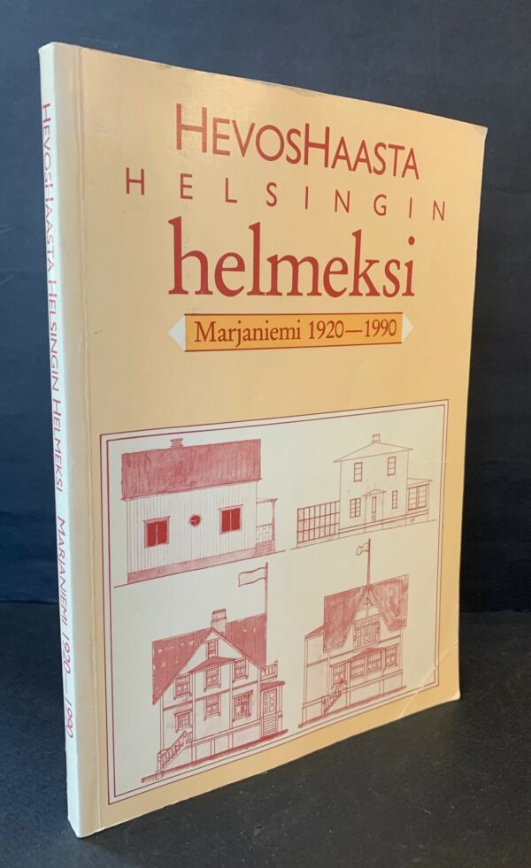 Hevoshaasta Helsingin helmeksi - Marjaniemi 1920-1990