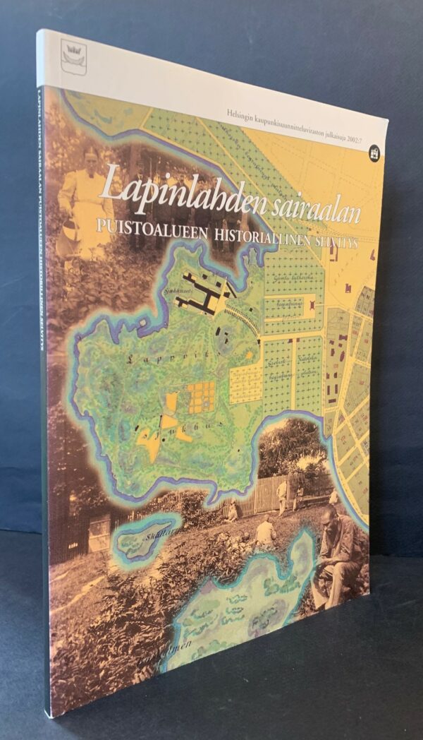 Lapinlahden sairaalan puistoalueen historiallinen selvitys