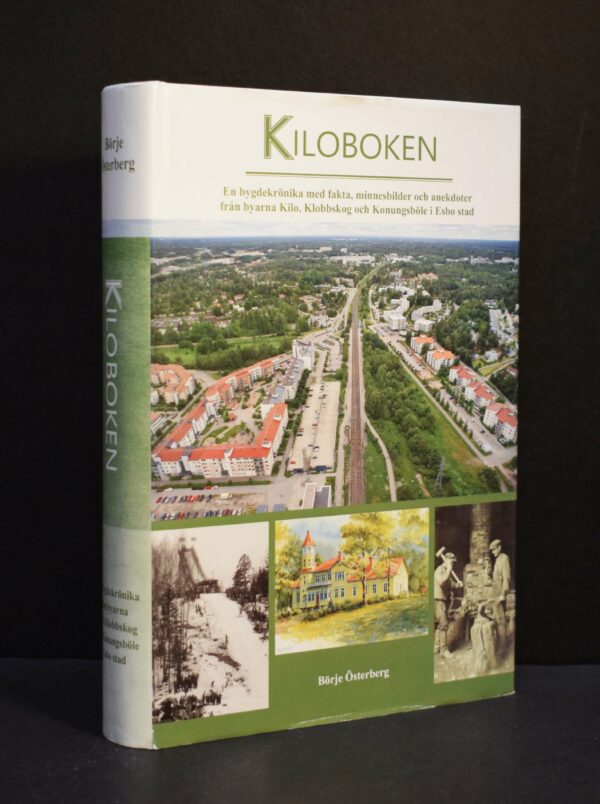 Kiloboken : en bygdekrönika med fakta, minnesbilder och anekdoter
