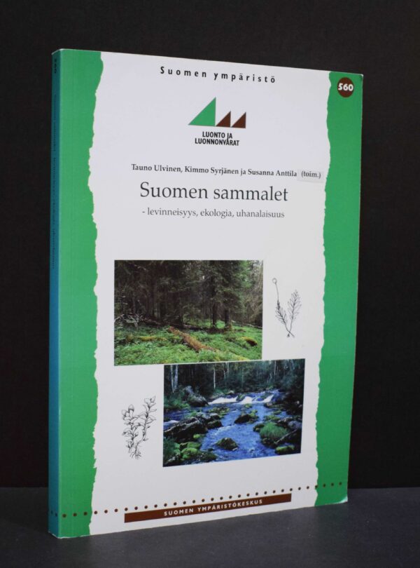 Suomen sammalet : levinneisyys, ekologia, uhanalaisuus
