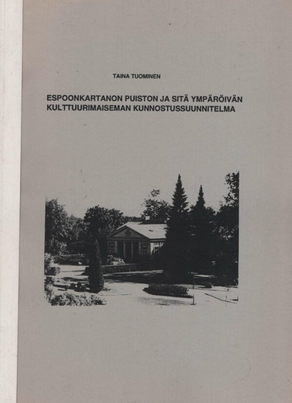 Espoonkartanon puiston ja sitä ympäröivän kulttuurimaiseman kunnostussuunnitelma