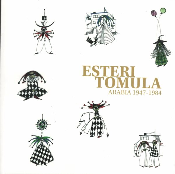 Esteri Tomula - Arabia 1947-1984