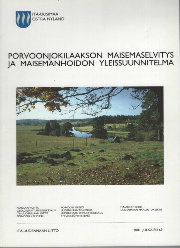 Porvoonjokilaakson maisemaselvitys ja maisemanhoidon yleissuunnitelma