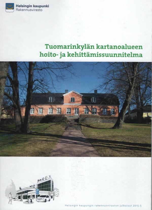Tuomarinkylän kartanoalueen hoito- ja kehittämissuunnitelma