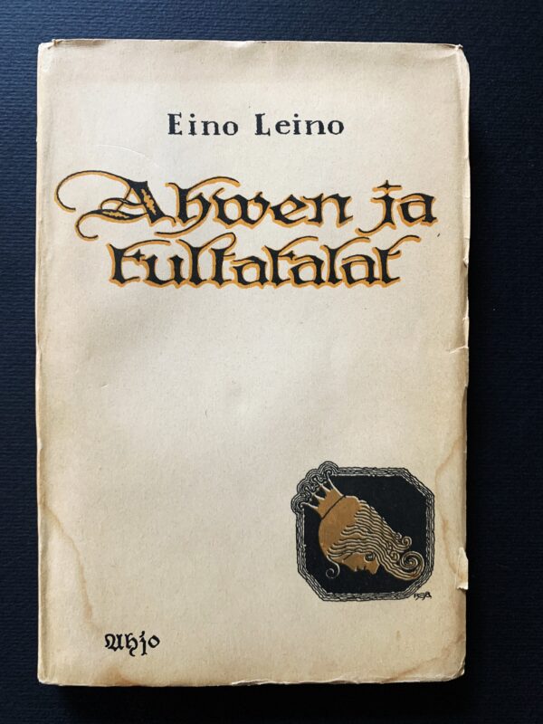 EINO LEINO Ahven ja kultakalat (1918) (*E. J. Ellilän nimikirjoitus)