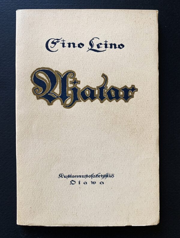 EINO LEINO Ajatar (1920) (*E. J. Ellilän nimikirjoitus)