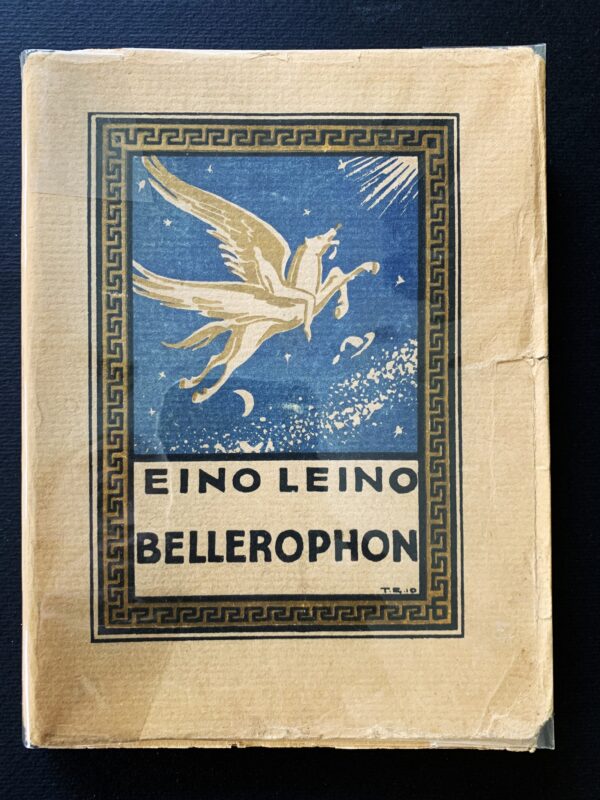 EINO LEINO Bellerophon (1919) (*E. J. Ellilän nimikirjoitus)