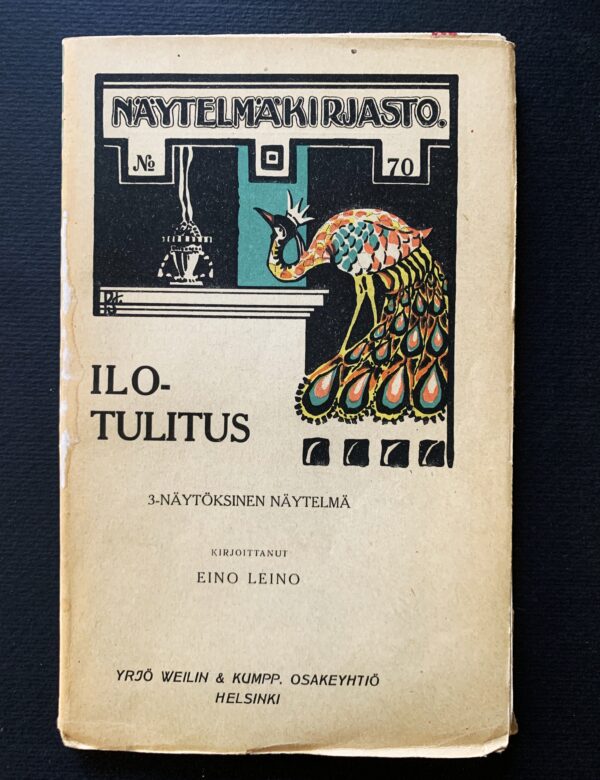 EINO LEINO Ilotulitus (1911)(*E. J. Ellilän nimikirjoitus)