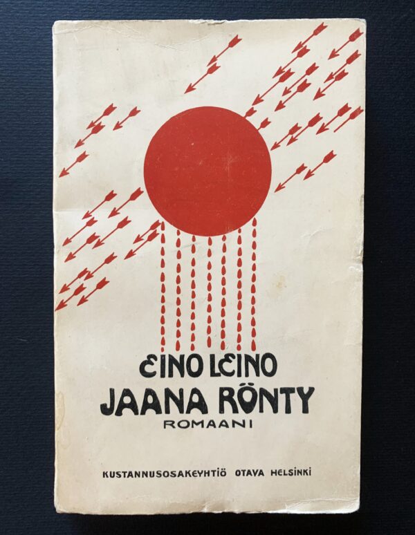 EINO LEINO Jaana Rönty (1907) (*E. J. Ellilän nimikirjoitus)
