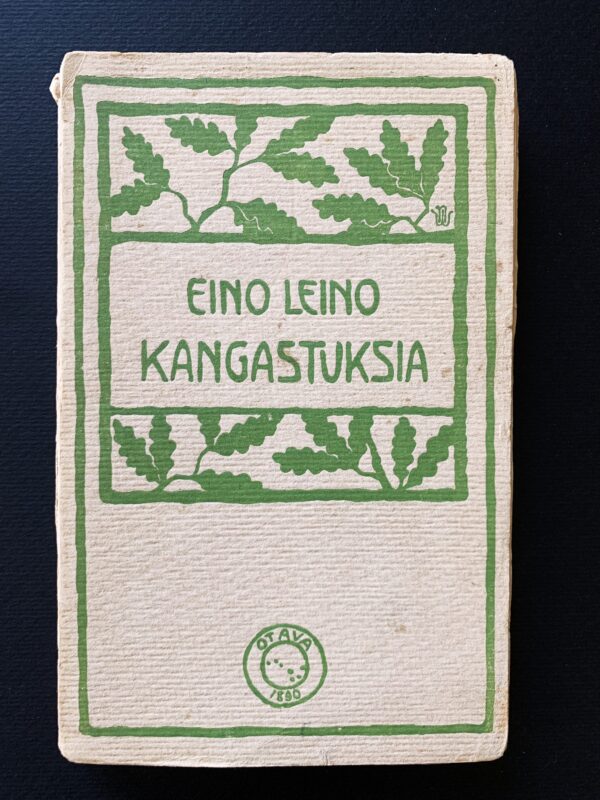 EINO LEINO Kangastuksia (1902) (*E. J. Ellilän nimikirjoitus)