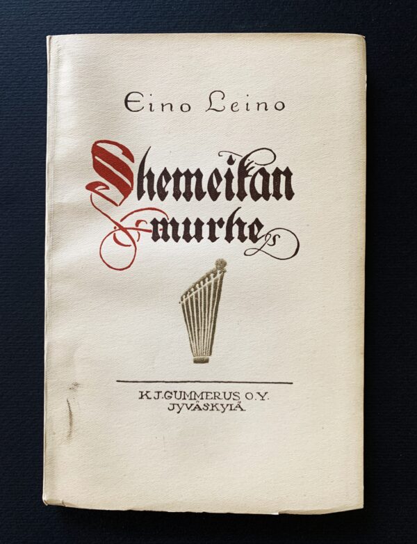 EINO LEINO Shemeikan murhe (1924) (*E. J. Ellilän nimikirjoitus)