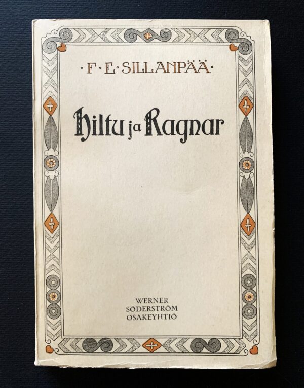F. E. SILLANPÄÄ Hiltu ja Ragnar (1923)