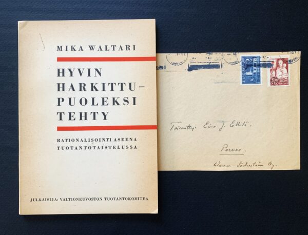 MIKA WALTARI Hyvin harkittu - puoliksi tehty (1942) (*Waltarin kirjoittama kirjekuori)