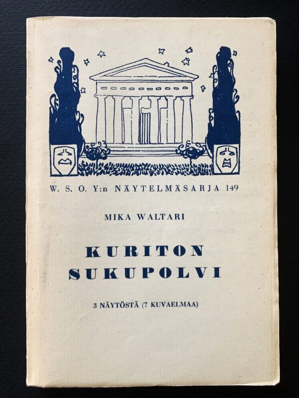MIKA WALTARI Kuriton sukupolvi (1937)