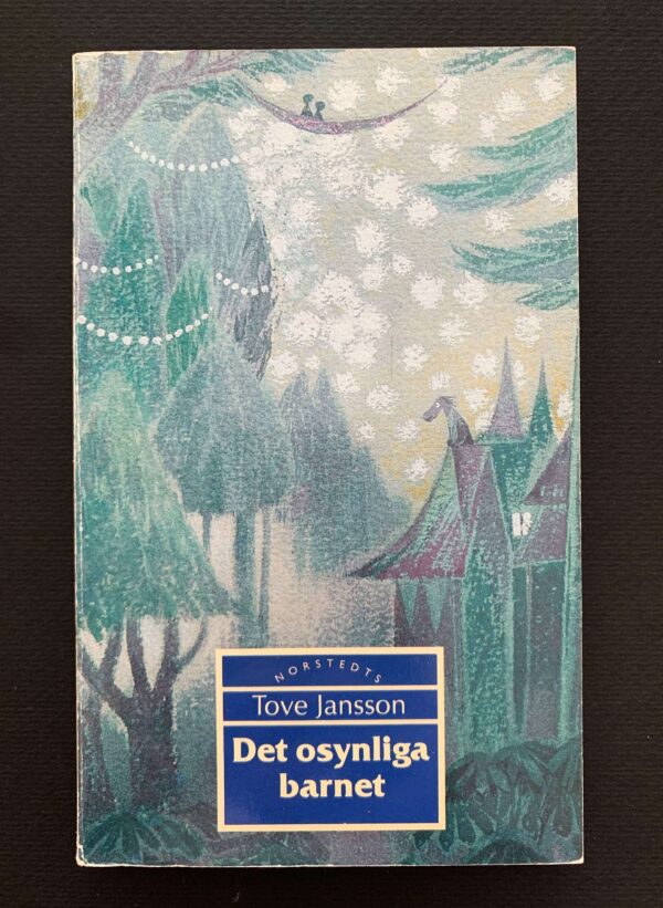 TOVE JANSSON Det osynliga barnet (1992)