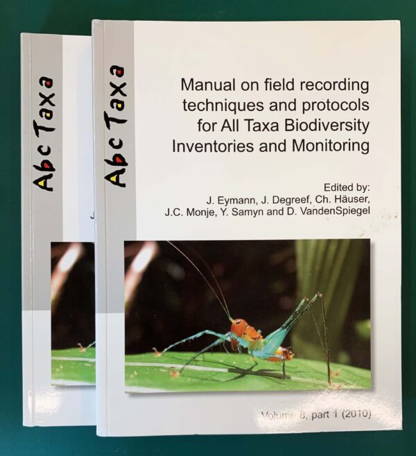 Manual on field recording techniques and protocols for All Taxa Biodiversity Inventories and Monitoring I-II