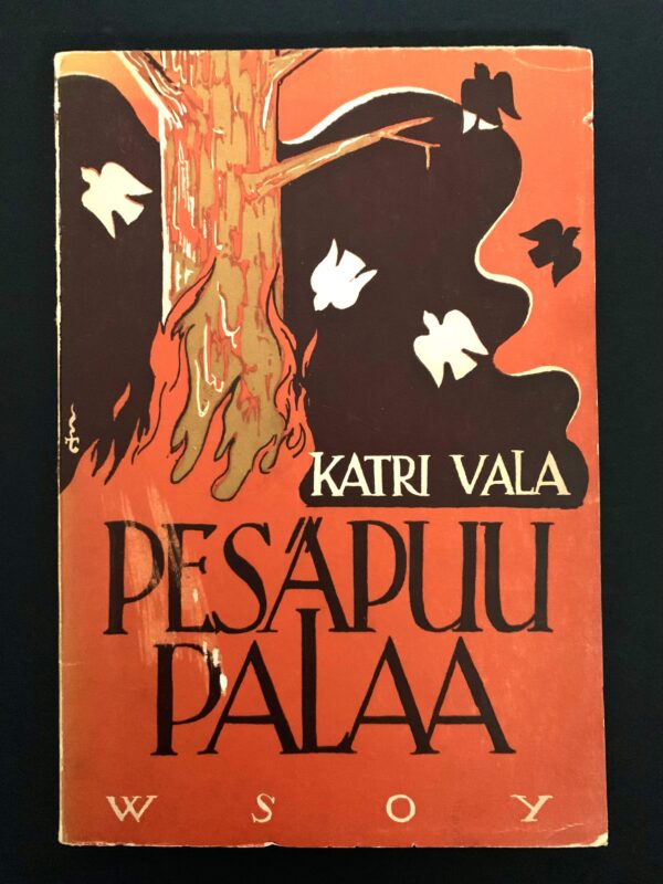 KATRI VALA Pesäpuu palaa (1942)